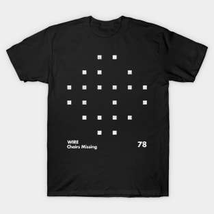 Wire / Chairs Missing / Minimal Graphic Design Tribute T-Shirt